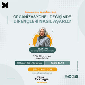 Organizasyonel Değişimde Dirençleri Nasıl Aşarız?